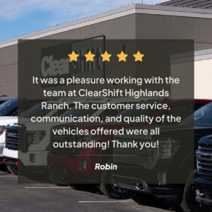 Customer review from Robin displayed with a background of the ClearShift Highlands Ranch location.
